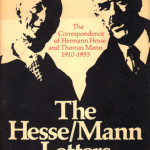 The Virtuous Cycle of Gratitude and Mutual Appreciation: The Letters of Hermann Hesse and Thomas Mann